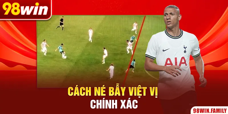 Cách né bẫy việt vị chính xác