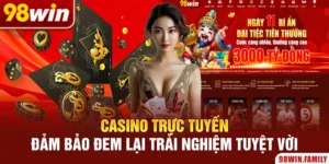 Casino Trực Tuyến - Đảm Bảo Đem Lại Trải Nghiệm Tuyệt Vời