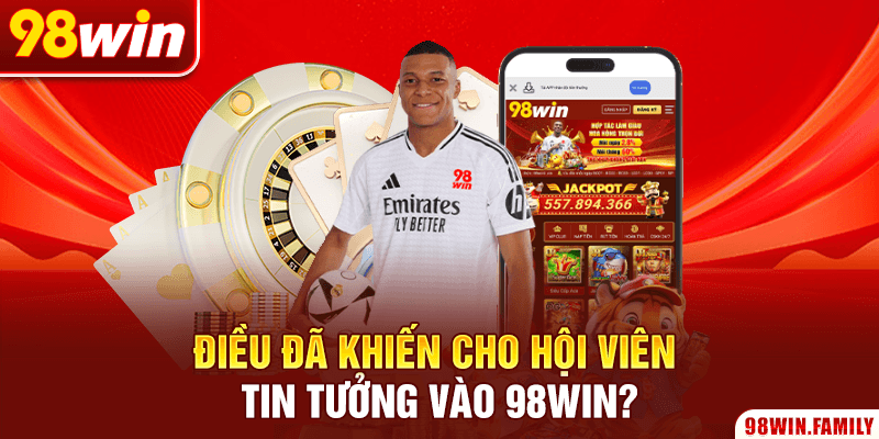 Điều đã khiến cho hội viên tin tưởng vào nền tảng?