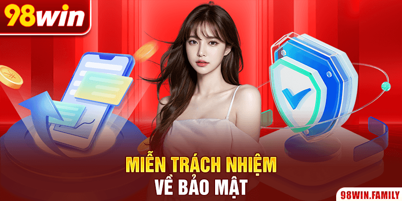 Miễn trách nhiệm về bảo mật