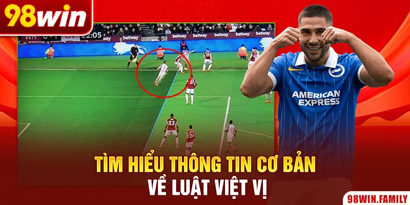Tìm hiểu thông tin cơ bản về luật việt vị