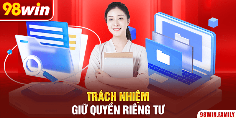 Trách nhiệm giữ quyền riêng tư