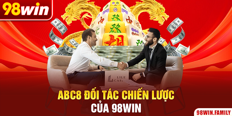 ABC8 đối tác chiến lược của 98WIN